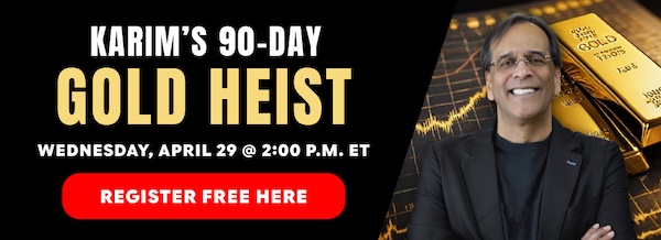 Karim's 90-Day Gold Heist - April 29 at 2 p.m. ET