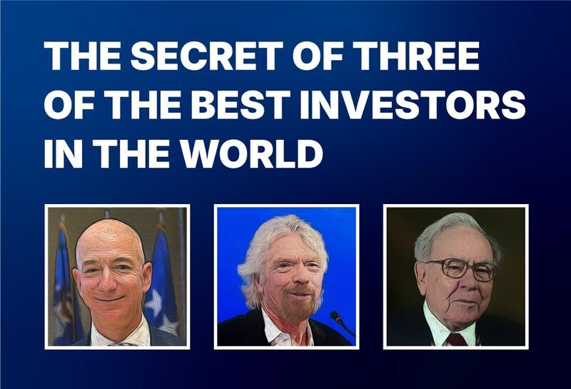 The Secret of Three of The Best Investors in the World