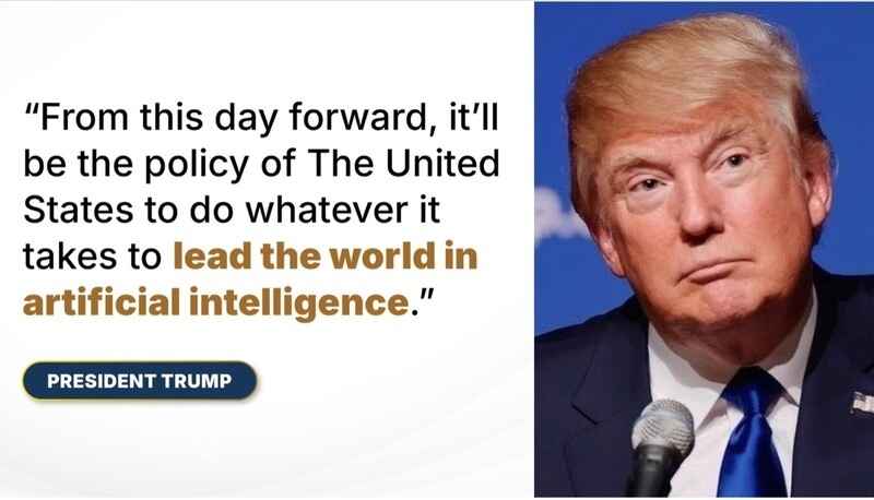 Trump - From this day forward The USwill do what it takes to lead the world in AI
